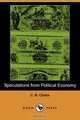 Speculations from Political Economy, C. B. Clarke 