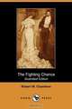 The Fighting Chance (Illustrated Edition) (Dodo Press), Robert W. Chambers 