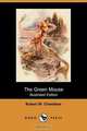 The Green Mouse (Illustrated Edition) (Dodo Press), Robert W. Chambers 