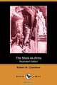 The Maid-At-Arms (Illustrated Edition) (Dodo Press), Robert W. Chambers 