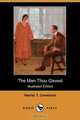 The Man Thou Gavest (Illustrated Edition) (Dodo Press), Harriet T. Comstock 