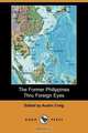 The Former Philippines Thru Foreign Eyes (Dodo Press), Fedor Jagor 