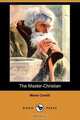 The Master-Christian (Dodo Press), Marie Corelli 