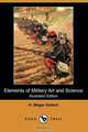 Elements of Military Art and Science (Illustrated Edition) (Dodo Press), Henry Wager Halleck 