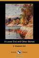 A Loose End and Other Stories (Dodo Press), S. Elizabeth Hall 