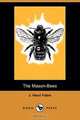 The Mason-Bees (Dodo Press), Jean-Henri Fabre 