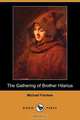 The Gathering of Brother Hilarius (Dodo Press), Michael Fairless 
