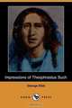 Impressions of Theophrastus Such, George Eliot 
