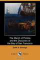 The March of Portola and the Discovery of the Bay of San Francisco, Zoeth Skinner Eldredge 