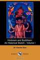 Hinduism and Buddhism, Volume 1, Charles Eliot 