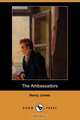 The Ambassadors (Dodo Press), Henry Jr. James 