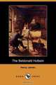 The Beldonald Holbein (Dodo Press), Henry Jr. James 