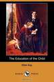 The Education of the Child (Dodo Press), Ellen Key 