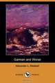 Garman and Worse (Dodo Press), Alexander L. Kielland 