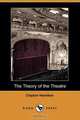 The Theory of the Theatre (Dodo Press), Clayton Hamilton 