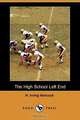 The High School Left End, H. Irving Hancock 