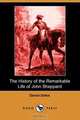 The History of the Remarkable Life of John Sheppard (Dodo Press), Daniel Defoe 
