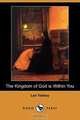 The Kingdom of God Is Within You (Dodo Press), Leo Nikolayevich Tolstoy 