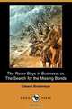The Rover Boys in Business; Or, the Search for the Missing Bonds (Dodo Press), Edward Stratemeyer 