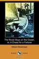 The Rover Boys on the Ocean; Or, a Chase for a Fortune (Dodo Press), Edward Stratemeyer 