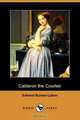 Calderon the Courtier (Dodo Press), Edward Bulwer Lytton Lytton 