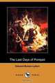 The Last Days of Pompeii (Dodo Press), Edward Bulwer Lytton Lytton 