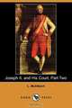 Joseph II. and His Court, Part Two (Dodo Press), L. Muhlbach 