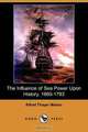 The Influence of Sea Power Upon History, 1660-1783 (Illustrated Edition) (Dodo Press), Alfred Thayer Mahan 