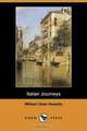 Italian Journeys (Dodo Press), William Dean Howells 