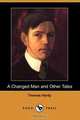 A Changed Man and Other Tales (Dodo Press), Thomas Defendant Hardy 