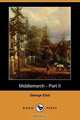 Middlemarch - Part II (Dodo Press), George Eliot 