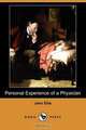 Personal Experience of a Physician (Dodo Press), John Ellis 