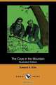 The Cave in the Mountain (Illustrated Edition) (Dodo Press), Edward S. Ellis 