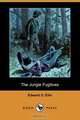 The Jungle Fugitives (Dodo Press), Edward S. Ellis 