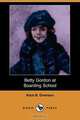 Betty Gordon at Boarding School (Dodo Press), Alice B. Emerson 