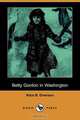 Betty Gordon in Washington (Dodo Press), Alice B. Emerson 