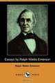Essays by Ralph Waldo Emerson (Dodo Press), Ralph Waldo Emerson 