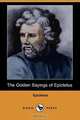 The Golden Sayings of Epictetus (Dodo Press), Epictetus 