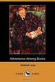 Adventures Among Books (Dodo Press), Andrew Lang 