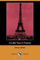 A Little Tour in France (Dodo Press), Henry Jr. James 