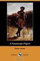 A Passionate Pilgrim (Dodo Press), Henry Jr. James 