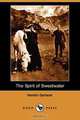 The Spirit of Sweetwater (Dodo Press), Hamlin Garland 