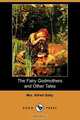 The Fairy Godmothers and Other Tales (Dodo Press), Alfred Mrs Gatty 