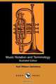 Music Notation and Terminology (Illustrated Edition) (Dodo Press), Karl Wilson Gehrkens 