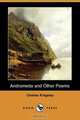 Andromeda and Other Poems (Dodo Press), Charles Kingsley 