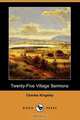 Twenty-Five Village Sermons (Dodo Press), Charles Kingsley 