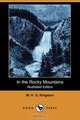 In the Rocky Mountains (Illustrated Edition) (Dodo Press), William H. G. Kingston 