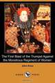 The First Blast of the Trumpet Against the Monstrous Regiment of Women (Dodo Press), John Knox 