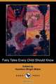 Fairy Tales Every Child Should Know (Dodo Press), 