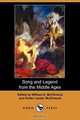 Song and Legend from the Middle Ages (Dodo Press), 